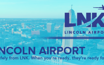 Lincoln Airport – Fly safely from LNK. When you’re ready, they’re ready for you.